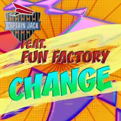 Change (feat. Fun Factory) [Radio Video Mix] - Single by Captain Jack album reviews, ratings, credits
