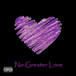 No Greater Love - Single by Unknown Great album reviews, ratings, credits