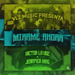 Mírame Ahora (feat. Victor La Voz) Song Lyrics