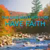 Have Faith (feat. Sebbatical) - Single album lyrics, reviews, download