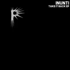 Take It Back - Single by Inunti album reviews, ratings, credits