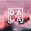 Dala - Single album lyrics, reviews, download