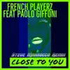 Close to You (feat. Paolo Giffoni) - Single album lyrics, reviews, download
