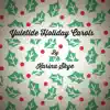 Yuletide Holiday Carols - EP album lyrics, reviews, download
