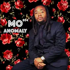 Anomaly by Mo 804 album reviews, ratings, credits
