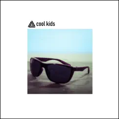 Cool Kids Song Lyrics