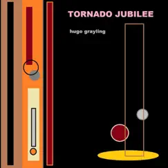 Tornado Jubilee by Hugo Grayling album reviews, ratings, credits