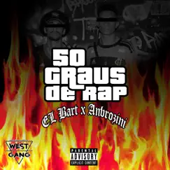 50 Graus de Rap by WestGang Rap album reviews, ratings, credits