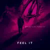 Feel It (feat. 333zilla) - Single album lyrics, reviews, download