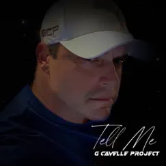 Tell Me by G Cavelle Project album reviews, ratings, credits