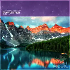 Mountain High - Single by Matthias Bishop album reviews, ratings, credits