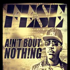 Ain't Bout Nothing - Single by Fese album reviews, ratings, credits