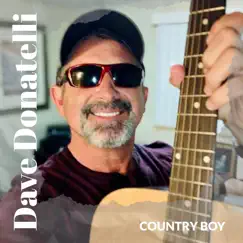 Country Boy - Single by Dave Donatelli album reviews, ratings, credits