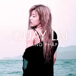 Quay Lại - Single by Trang Pháp album reviews, ratings, credits