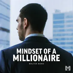 Mindset of a Millionaire (Motivational Speech) Song Lyrics