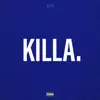 Killa. - Single album lyrics, reviews, download