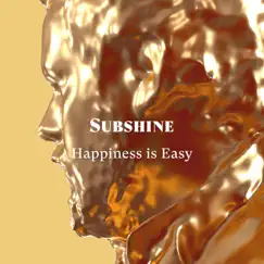 Happiness is Easy - Single by Subshine album reviews, ratings, credits