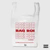 Bag Boi - Single album lyrics, reviews, download