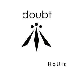 Doubt - Single by Hollis album reviews, ratings, credits