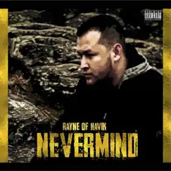 Nevermind - Single by Rayne of Havik album reviews, ratings, credits