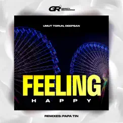 Feeling Happy - Single by Umut Torun & Deepsan album reviews, ratings, credits