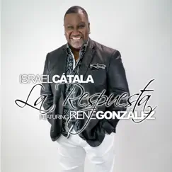 La Respuesta (feat. René González) - Single by Israel Cátala album reviews, ratings, credits