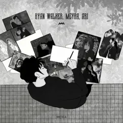 Meira - Single by Ryan Walker, Meyra & Ari album reviews, ratings, credits