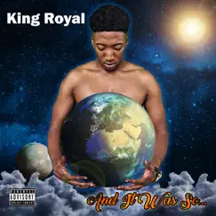 And It Was So by King Royal album reviews, ratings, credits