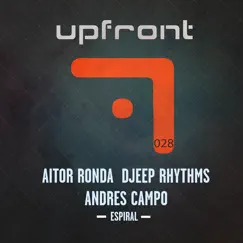Espiral - Single by Aitor Ronda, Djeep Rhythms & Andres Campo album reviews, ratings, credits