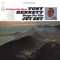 If I Ruled the World: Songs for the Jet Set by Tony Bennett album reviews, ratings, credits