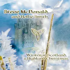 Winter in Scotland: A Higland Christmas by Steve McDonald & Hollie Smith album reviews, ratings, credits