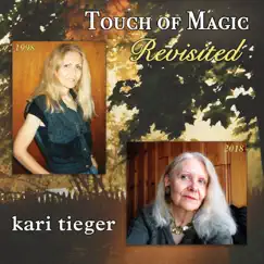 Touch of Magic Revisited (Remastered) by Kari Tieger album reviews, ratings, credits