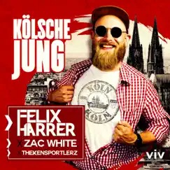 Kölsche Jung - Single by Felix Harrer, Zac White & Thekensportlerz album reviews, ratings, credits