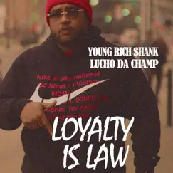 Loyalty Is Law Song Lyrics