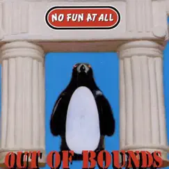 Out of Bounds by No Fun At All album reviews, ratings, credits