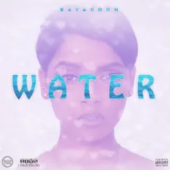 Water - Single by RaVaughn & Lil Rod album reviews, ratings, credits