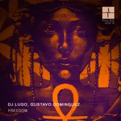 Freedom - Single by DJ Lugo & Gustavo Dominguez album reviews, ratings, credits