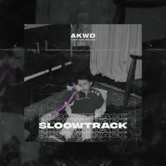 AKWD SESH 01: Sloowtrack - Single by AKWD & Sloowtrack album reviews, ratings, credits