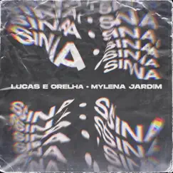 Sina - Single by Lucas e Orelha & Mylena Jardim album reviews, ratings, credits