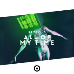 All of My Time - Single by Retro-G album reviews, ratings, credits