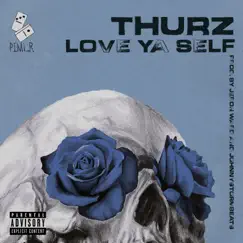 Love Ya Self - Single by Thurz album reviews, ratings, credits