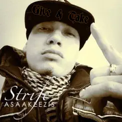 Give & Take - Single by Strife Asaakeezis album reviews, ratings, credits