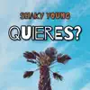Quieres? - Single album lyrics, reviews, download