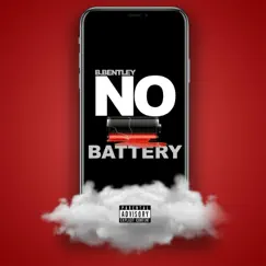 No Battery - Single by B Bentley album reviews, ratings, credits