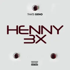 Henny 3X Song Lyrics