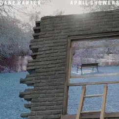 April Showers - Single by Dane Harter album reviews, ratings, credits