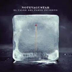 El Calor Del Pleno Invierno by No Te Va Gustar album reviews, ratings, credits