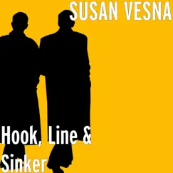 Hook, Line & Sinker - Single by Susan Vesna album reviews, ratings, credits