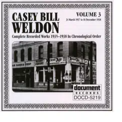 Casey Bill Weldon Vol. 3 1937-1938 by Casey Bill Weldon album reviews, ratings, credits
