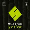 Go Slow - Single album lyrics, reviews, download